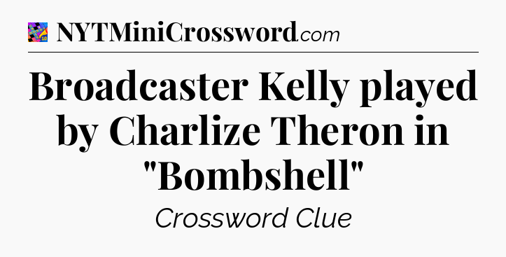 Broadcaster Kelly played by Charlize Theron in 