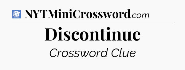 Discontinue Puzzle Page Crossword Clue
