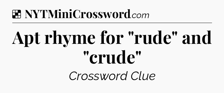 Solution: Apt rhyme for 