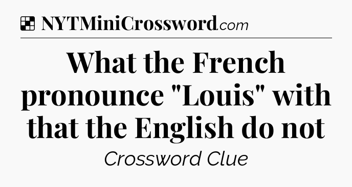 Solution: What the French pronounce 