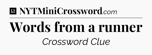 Words from a runner - LA Times Crossword