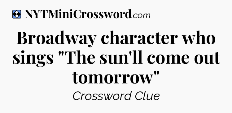 Solution: Broadway character who sings 
