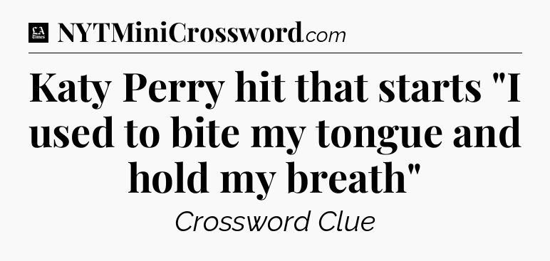 Katy Perry hit that starts 