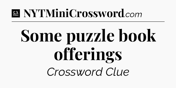 Some puzzle book offerings - LA Times Crossword