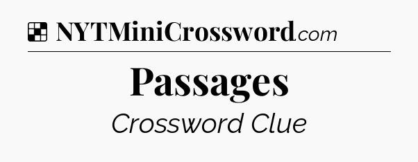 Solution: Passages - NYT Crossword