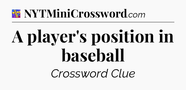 A player's position in baseball Codycross