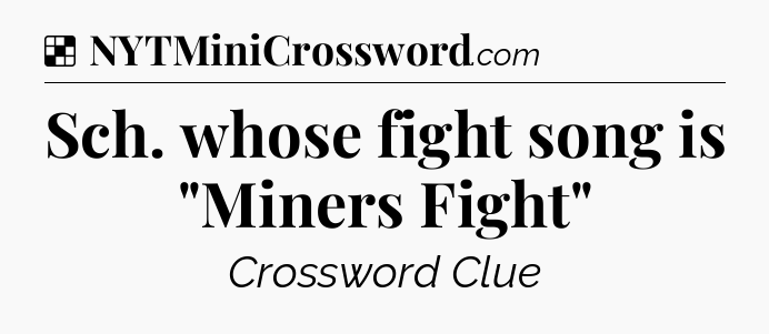 Solution: Sch. whose fight song is 