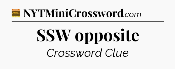 SSW opposite - Eugene Sheffer Crossword