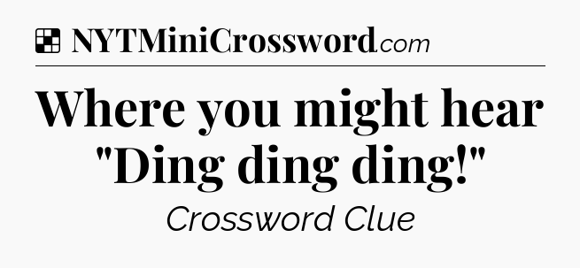 Solution: Where you might hear 