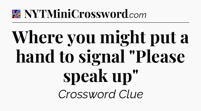 Where you might put a hand to signal 