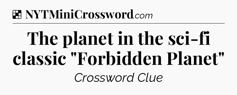 Solution: The planet in the sci-fi classic 