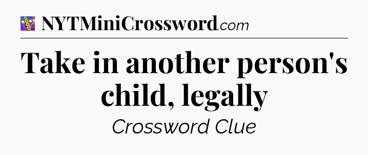 Take in another person's child, legally Codycross