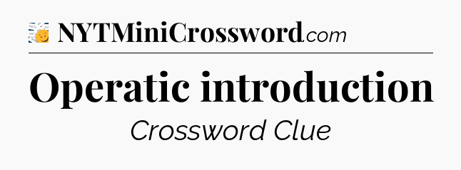 Operatic introduction - 7 Little Words