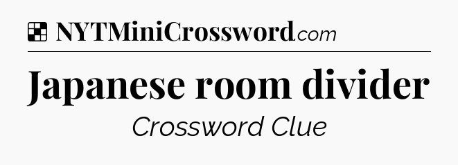 Solution: Japanese room divider - NYT Crossword