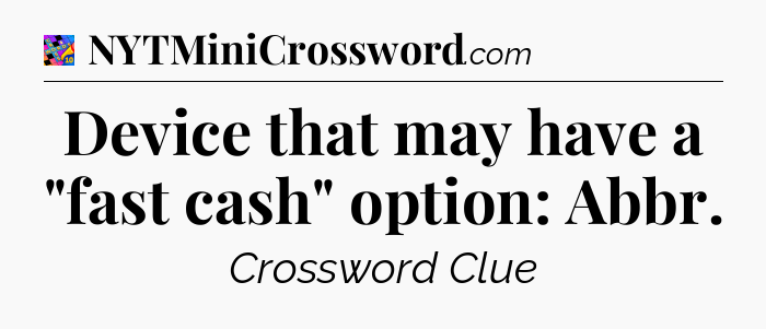 Device that may have a 