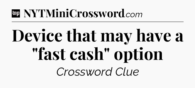 Device that may have a 