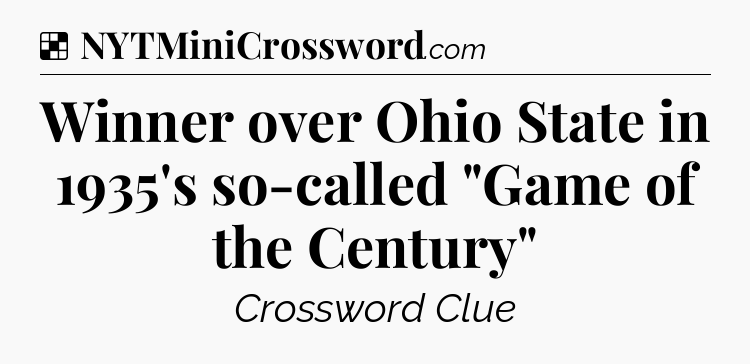 Solution: Winner over Ohio State in 1935's so-called 