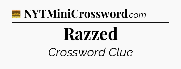 Razzed - Eugene Sheffer Crossword