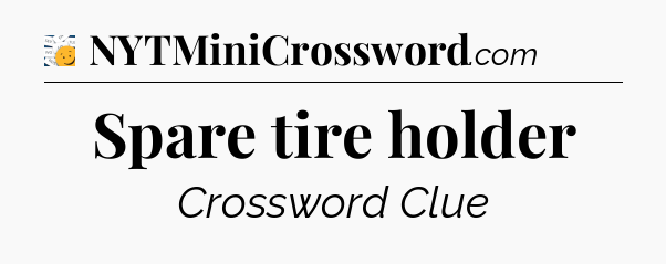 Spare tire holder - 7 Little Words