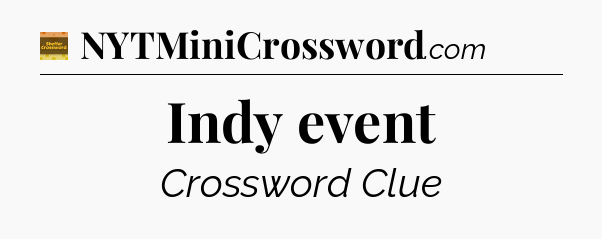 Indy event - Eugene Sheffer Crossword