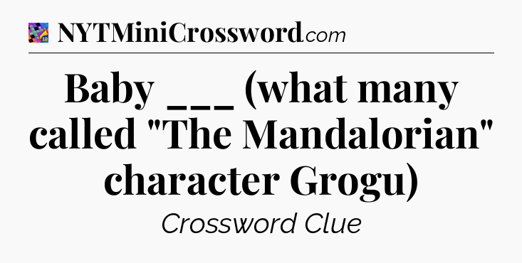 Baby ___ (what many called 