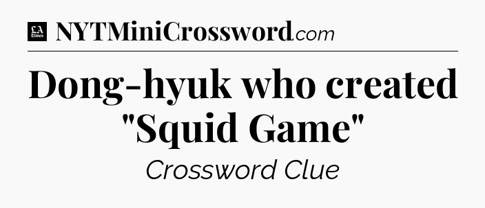 Dong-hyuk who created 