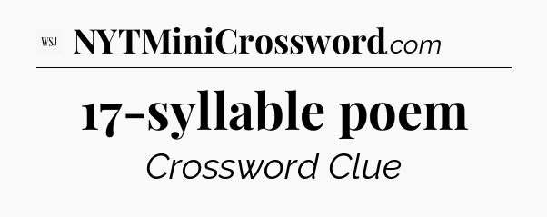 17-syllable poem - WSJ Crossword