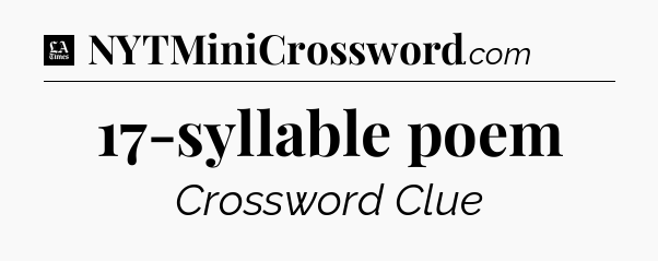 17-syllable poem - LA Times Crossword