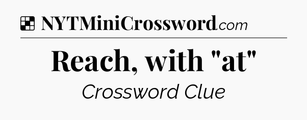 Solution: Reach, with 