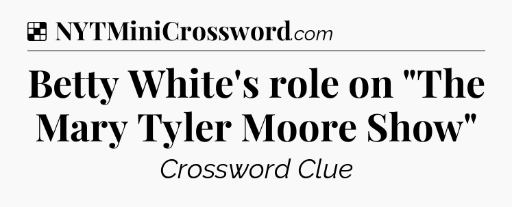 Solution: Betty White's role on 
