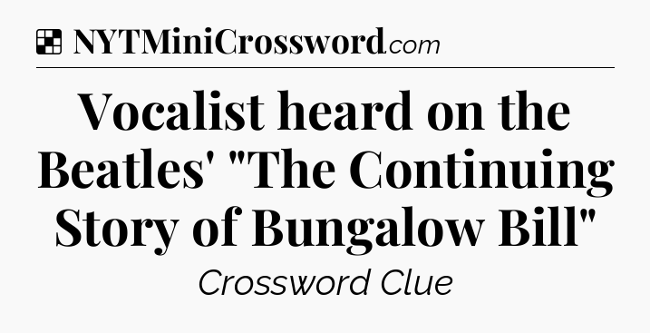Solution: Vocalist heard on the Beatles' 