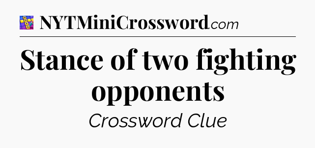 Stance of two fighting opponents Codycross