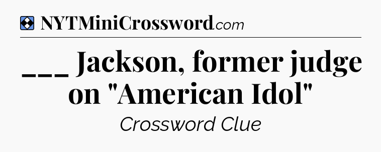 Solution: ___ Jackson, former judge on 