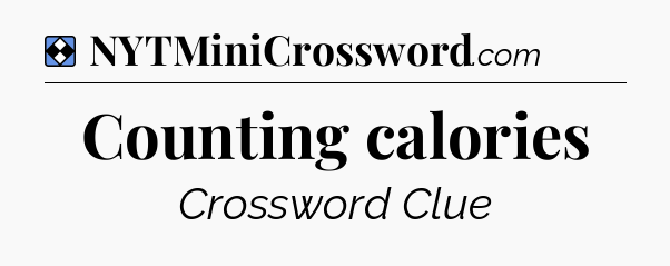 Solution: Counting calories - NYT Mini Crossword