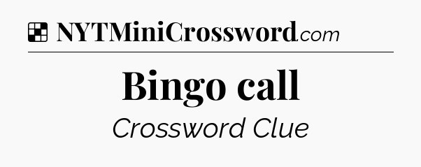 Solution: Bingo call - NYT Crossword