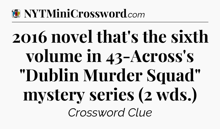 2016 novel that's the sixth volume in 43-Across's 