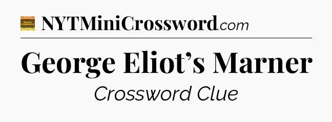 George Eliot’s Marner - Eugene Sheffer Crossword