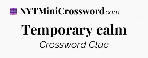Temporary calm - Thomas Joseph Crossword