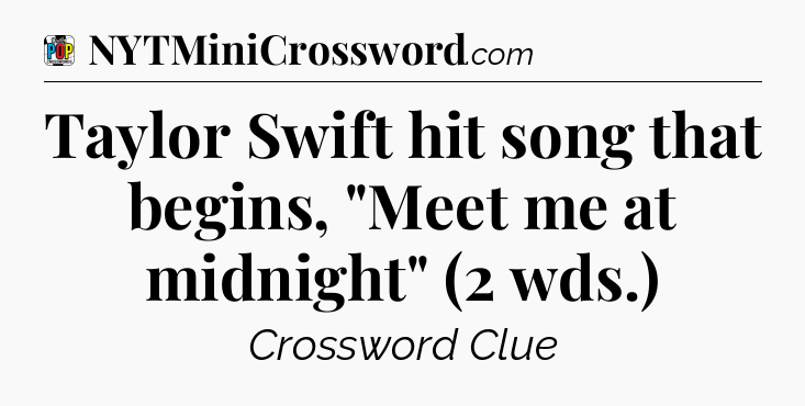 Taylor Swift hit song that begins, 