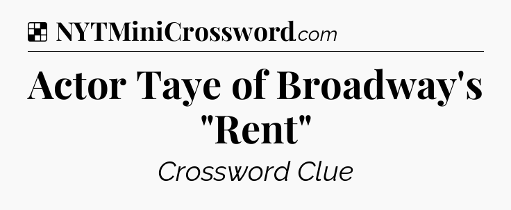 Solution: Actor Taye of Broadway's 