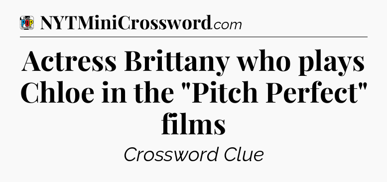 Actress Brittany who plays Chloe in the 