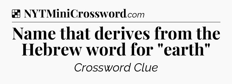 Solution: Name that derives from the Hebrew word for 