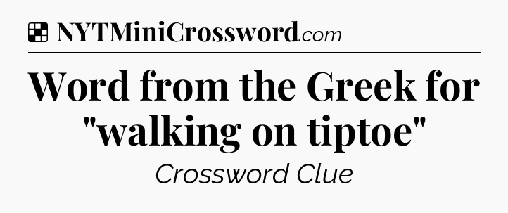 Solution: Word from the Greek for 