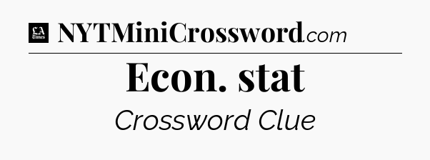 Econ. stat - LA Times Crossword