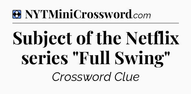 Solution: Subject of the Netflix series 