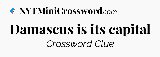 Damascus is its capital Crossword Clue