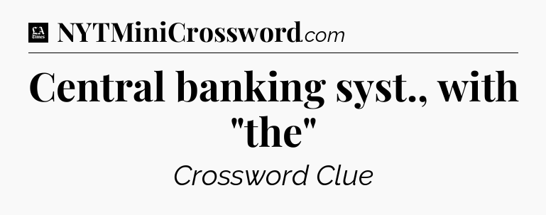 Central banking syst., with 