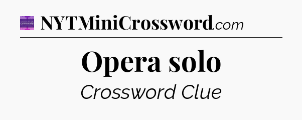 Opera solo - Thomas Joseph Crossword
