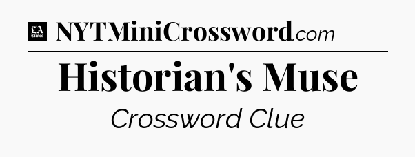 Historian's Muse - LA Times Crossword