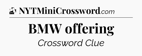 BMW offering - Daily Themed Classic Crossword